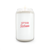 Let's Go Sista Scented Soy Candle, Motivational Home Décor, Gift for Friends, Relaxing Aromatherapy, Candles for Celebrations